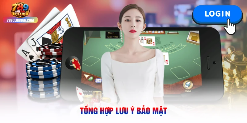 Tổng hợp lưu ý bảo mật