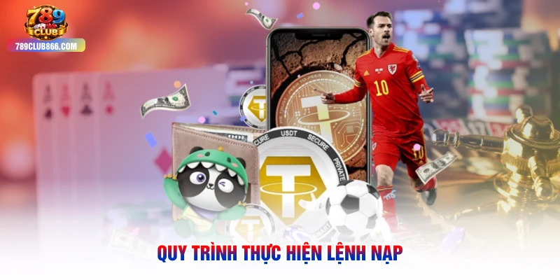 Quy trình thực hiện lệnh nạp