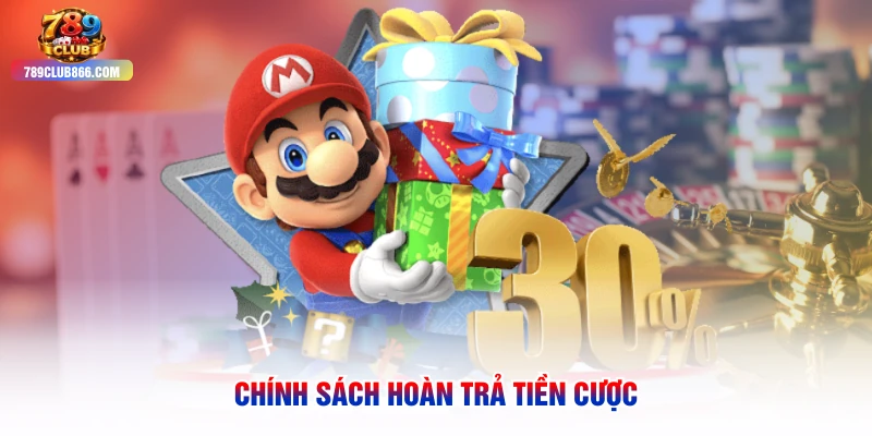 Chính sách hoàn trả tiền cược