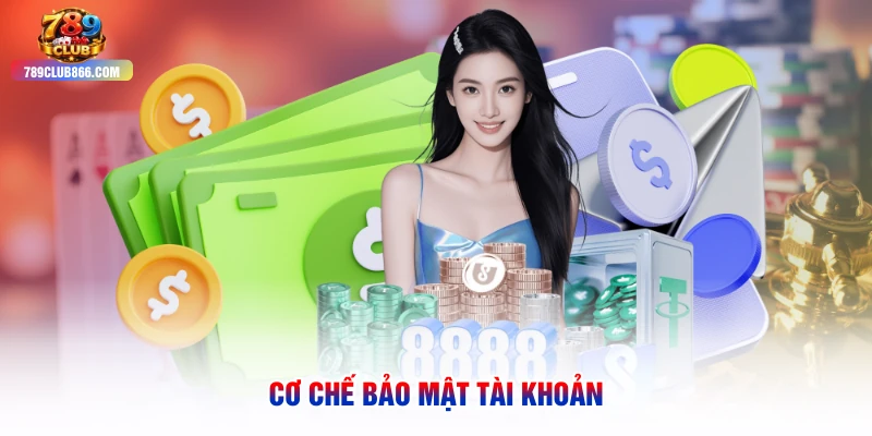 Cơ chế bảo mật tài khoản