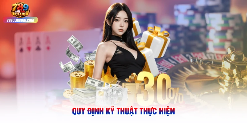 Quy định kỹ thuật thực hiện