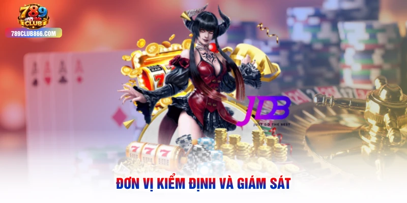 Đơn vị kiểm định và giám sát