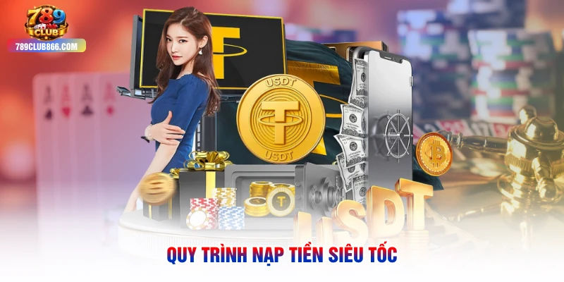 Quy trình nạp tiền siêu tốc